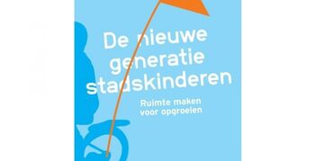 De nieuwe generatie stadskinderen