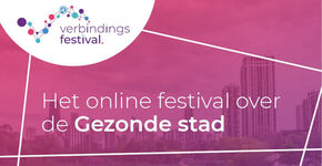 Verbindingsfestival Gezonde Stad