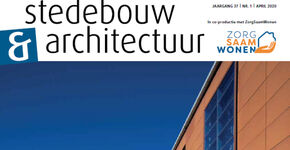 Sneak preview: Stedebouw & Architectuur Bouw & Zorg 2020